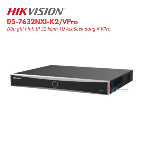 Đầu ghi hình IP 32 kênh AcuSeek Hikvision DS-7632NXI-K2/VPro